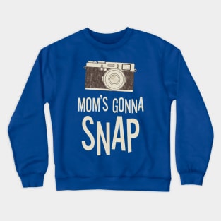 Mom's Gunna Snap Crewneck Sweatshirt